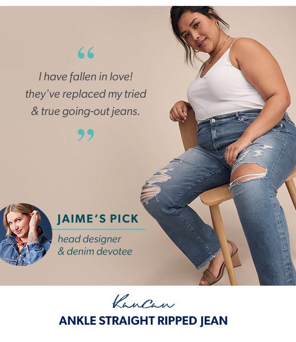 “I have fallen in love! They've replaced my tried & true going-out jeans.” Jaime's Pick. Head designer & denim devotee. KanCan ankle straight ripped jean. Model wearing maurices clothing.