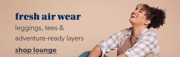 Fresh air wear. Leggings, tees & adventure-ready layers. Shop now.
