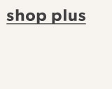 Shop Plus.