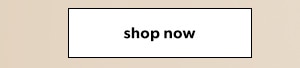 Shop Now.