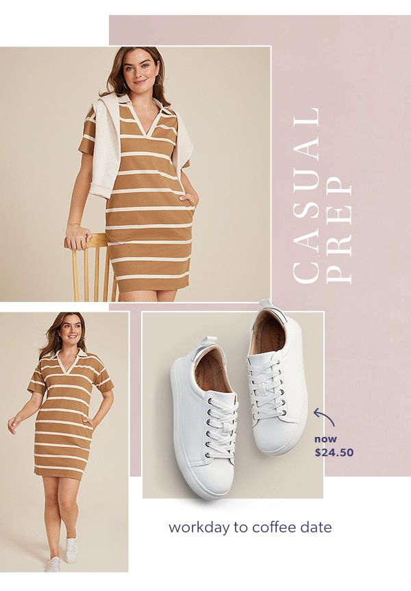 Casual prep. Workday to coffee date. Now $24.50.