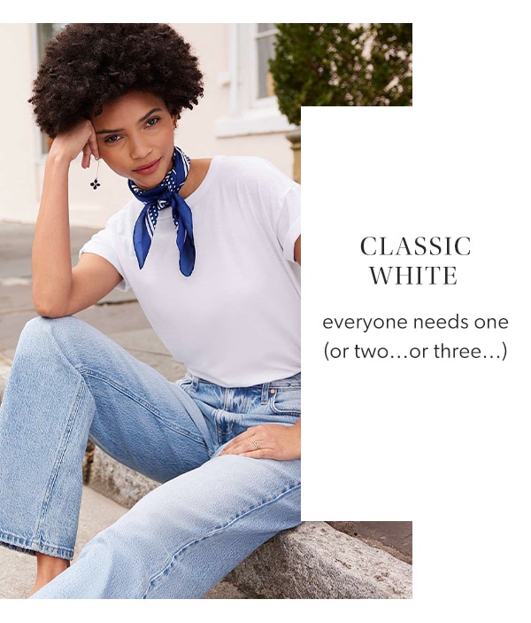 Classic white. Everyone needs one (or two...or three...)