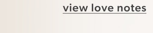 View love notes.