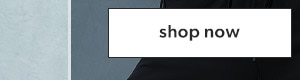 Shop now.