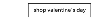 Shop Valentine's day.