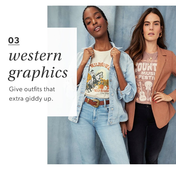 03. Western graphics. Give outfits that extra giddy up.