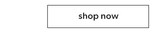 Shop now.