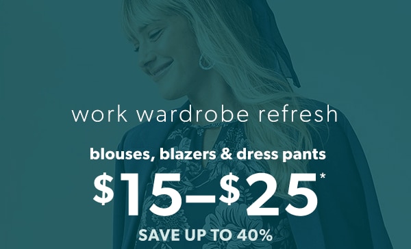 Work wardrobe refresh. Blouses, blazers & dress pants $15-$25*. Save up to 40%. Model wearing maurices clothing.
