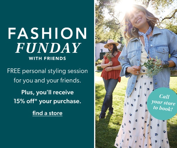 Fashion funday with friends. Call your store to book! Free personal styling session for you and your friends. Plus, you'll receive 15% off* your purchase.​ Find a store. Models wearing maurices clothing.