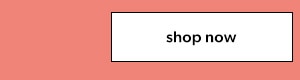 Shop now.
