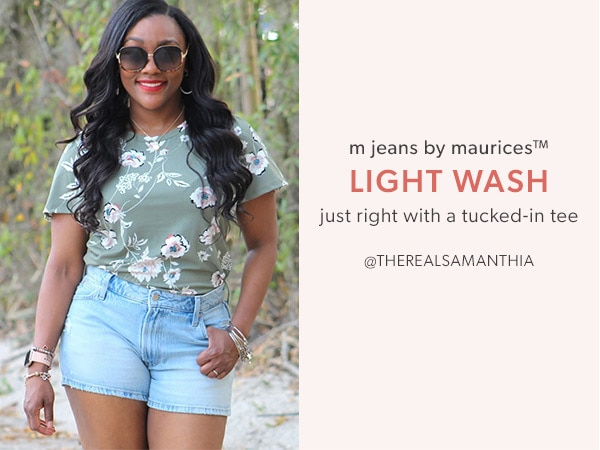 m jeans by maurices™. Light wash. Just right with a tucked-in tee. @therealsamanthia Model wearing maurices clothing.
