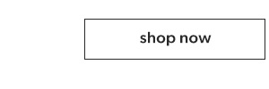 Shop now.