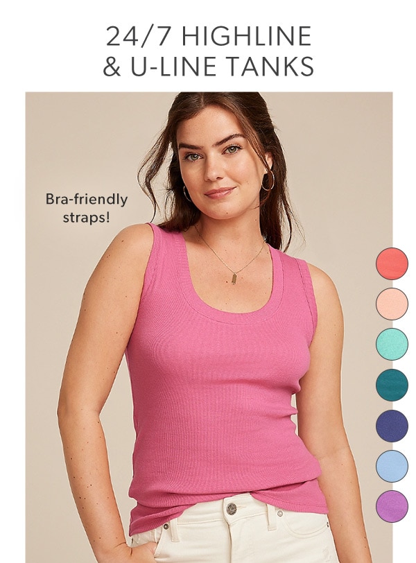 24/7 Highline & U-line tanks. Bra-friendly straps! Model wearing maurices clothing.