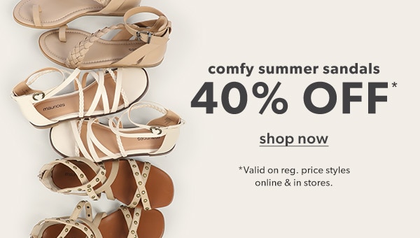 Comfy summer sandals 40% off*. Shop now. *Valid on reg. price styles online & in stores. maurices shoes.