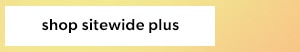 Shop sitewide plus.
