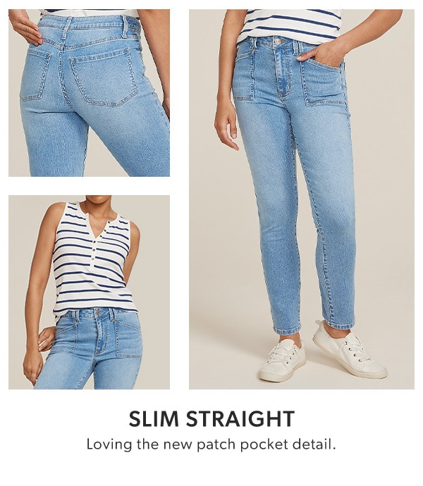 slim straight. Loving the new patch pocket detail. Model wearing maurices clothing.