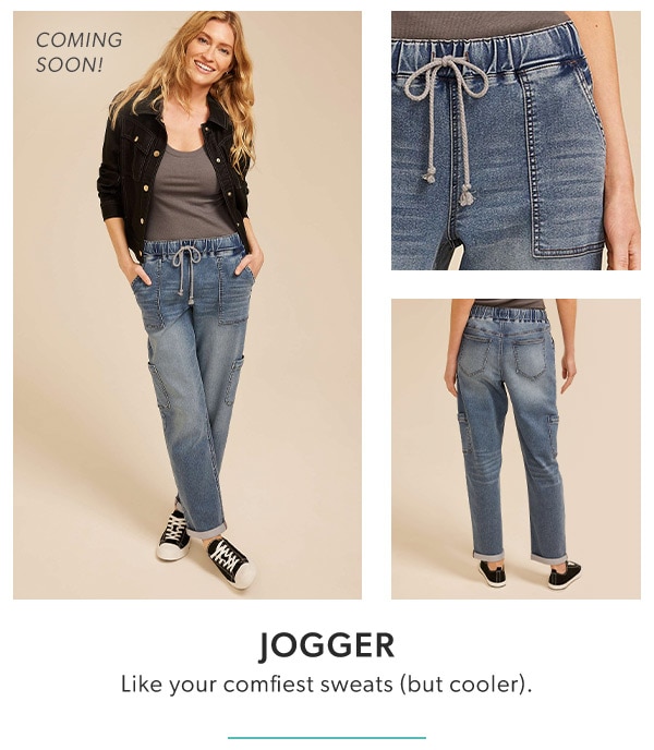 Coming soon. Jogger. Like your comfiest sweats (but cooler). Model wearing maurices clothing.