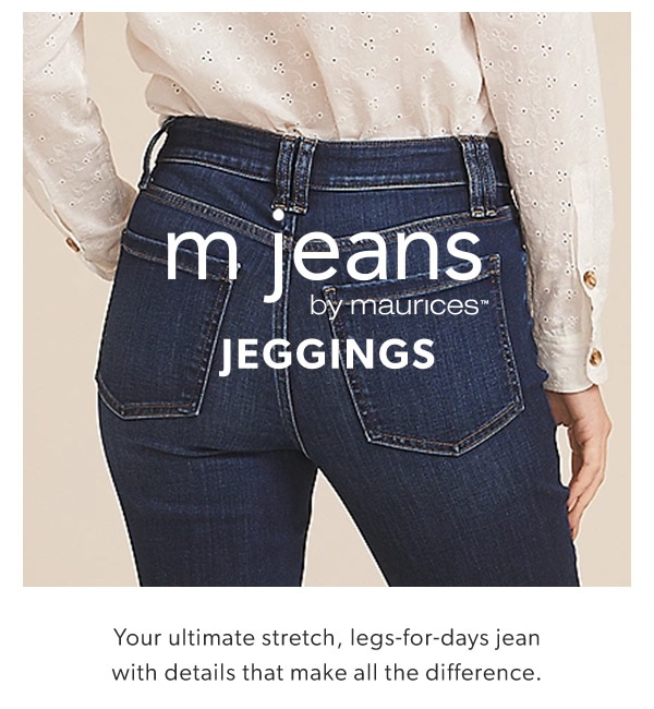mjeans by maurices™ jeggings. Your ultimate stretch, legs-for-days jean with details that make all the difference. Model wearing maurices clothing.