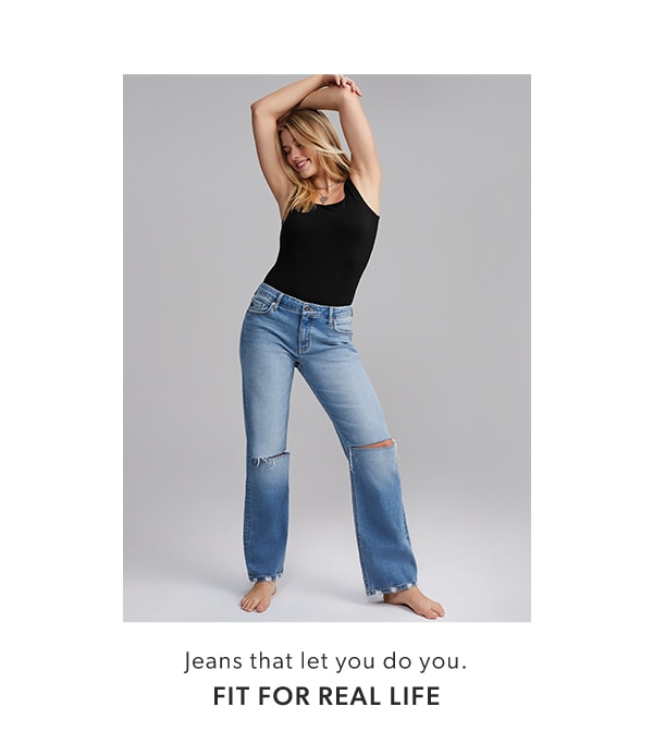 Jeans that let you do you. Fit for real life.
