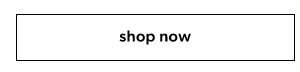 Shop now.