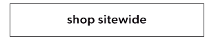 Shop sitewide.